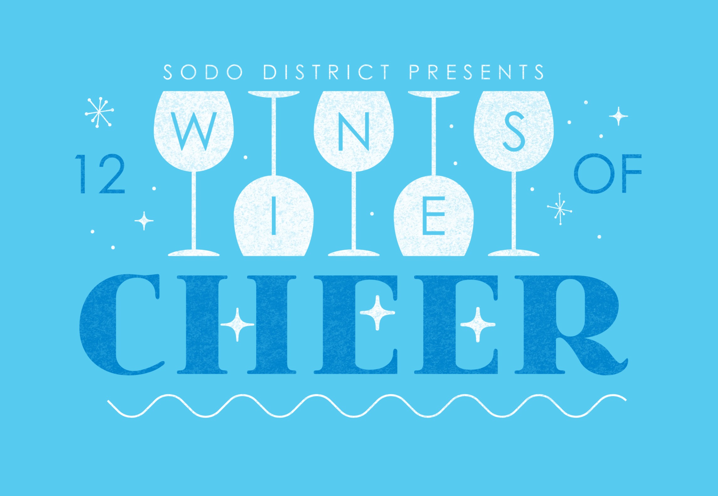 12 Wines of Cheer Light Up SoDo VIP Sip & Stroll Tickets SODO